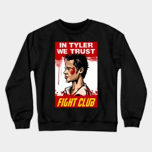 In Tyler We Trust Crewneck Sweatshirt